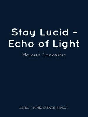 cover image of Stay Lucid--Echo of Light